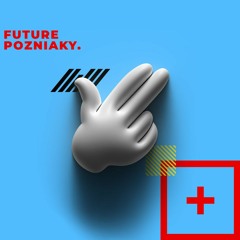 Future Pozniaky