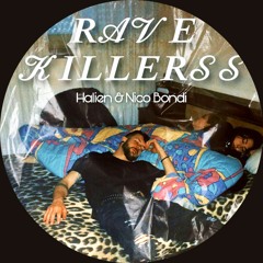 Nico Bondi & Halien - Rave Killers (Original Mix)
