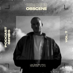 obscene 007 | SATYR