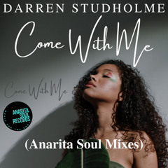 Come with Me (Anarita Soul Radio Edit)