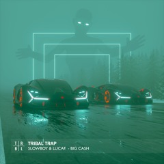 Slowboy & Lucaf. - Big Cash