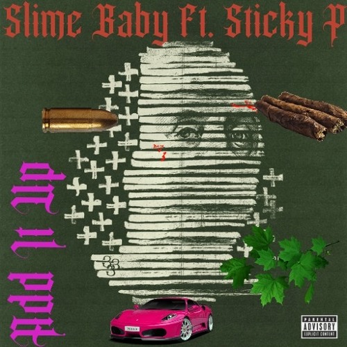 Add It Up- 44SLIMEBABY Ft. Sticky P (Prod. Sticky P)