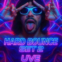 UVE - Hard Bounce set 2
