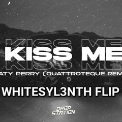 Katy Perry - Kiss Me ( WS flip ).mp3
