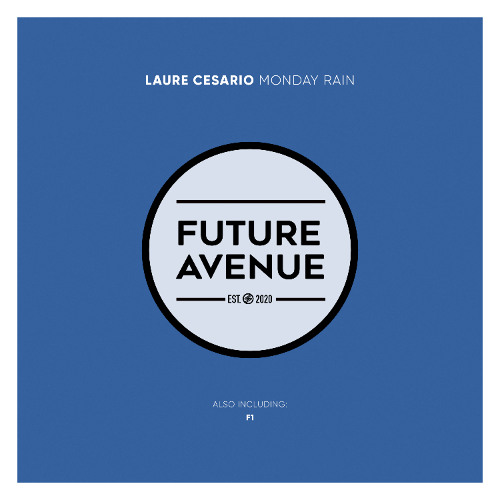 Laure Cesario - Monday Rain [Future Avenue]