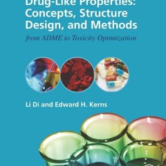 AudioBooks Drug-Like Properties: Concepts. Structure Design and Methods from ADME to Toxicity Opti