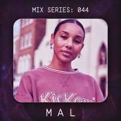 MIX SERIES: 044 / MAL