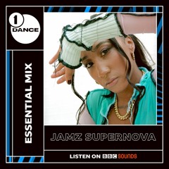 Jamz Supernova BBC Radio 1 Essential Mix 2021