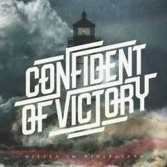 Confident of Victory - Unaufhaltsam