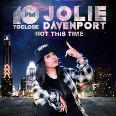 Jolie Davenport & 10pmtoclose - Not This Time