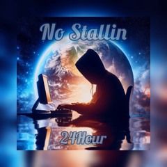 24Hour - No Stallin (prod. Inspectah x Quiran)