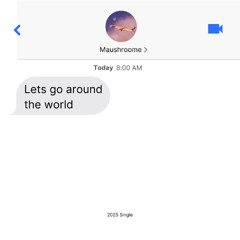 Around The World With Maushroome