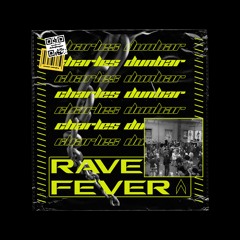 Charles Dunbar - Rave Fever [II052S]