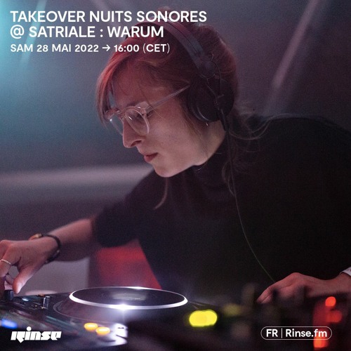 Takeover Nuits sonores @ Satriale : Warum - 28 Mai 2022