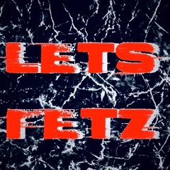 Lets Fetz [HardTekk]