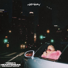 Yebba's Heartbreak (OneLongDon Bootleg)