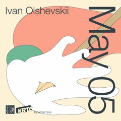 Ivan Olshevskii // @ tapetown.live // 05-05-2021