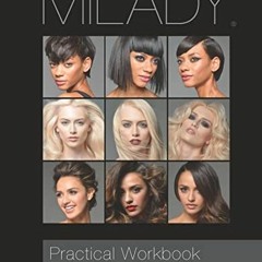 [Read] EBOOK EPUB KINDLE PDF Practical Workbook for Milady Standard Cosmetology by  M