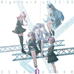 乙女解剖 (Otome Dissection) - 25時、ナイトコードで。(25-ji, Nightcord de.)
