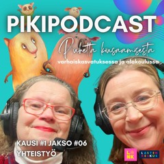 Pikipodcast jakso 1/6 Yhteistyö