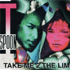 T Spoon - Take Me 2 The Limit [Radio Mix]