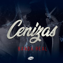 Banda Real - Cenizas