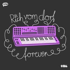Rich Vom Dorf - Forever (TAECH086)