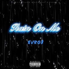 Euro$ - Rain On Me