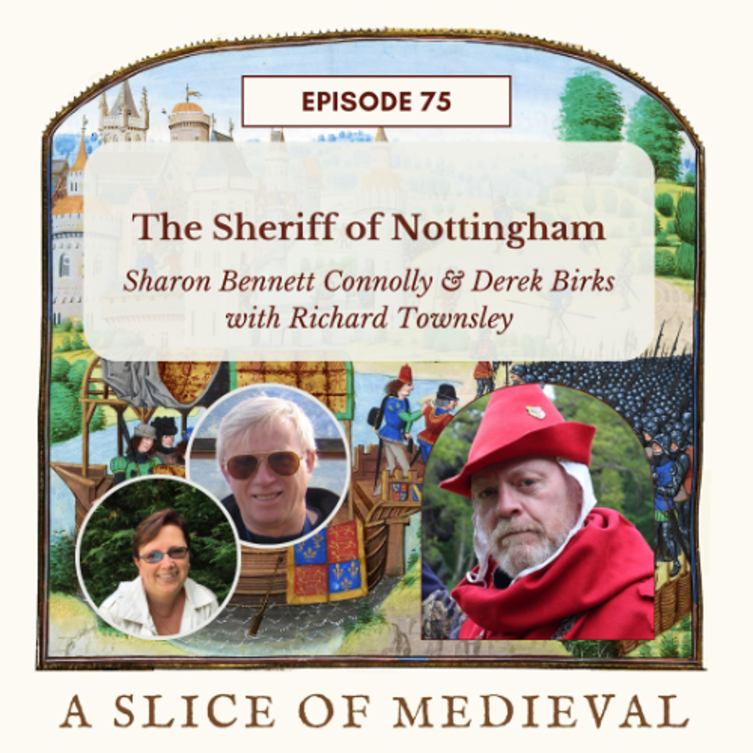 The Sheriff of Nottingham| A Slice of Medieval #75