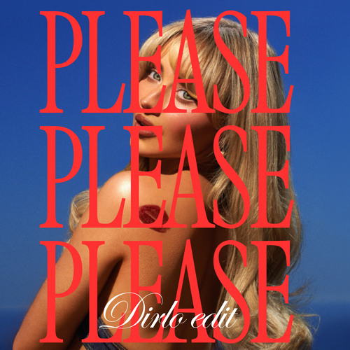 Sabrina Carpenter - Please Please Please (Dirlo Edit) Filtered due copyright (FREE DL)