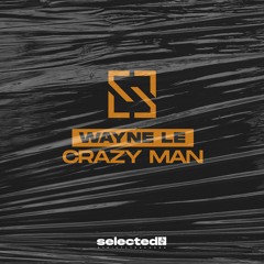 Wayne Le - Crazy Man