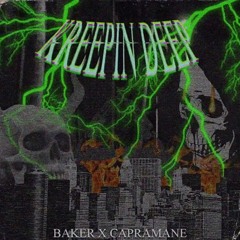 CAPRAMANE - KREEPIN' DEEP (PROD. BAKER)
