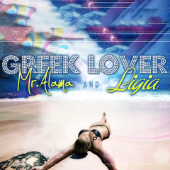 Greek Lover (Radio Edit) [feat. Ligia]
