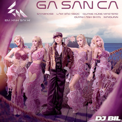 GÃ SĂN CÁ - EM XINH SAY HI ( BIL MIX ) FREE DOWNLOAD