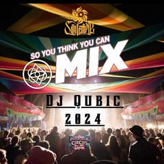 Dj Qubic - So you think you can MIX! 2024
