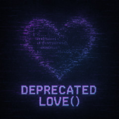Deprecated Love()