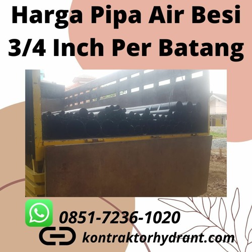 harga pipa besi 3 4 inch per batang