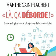 Marthe Saint-Laurent parle de son livre sur la charge mentale