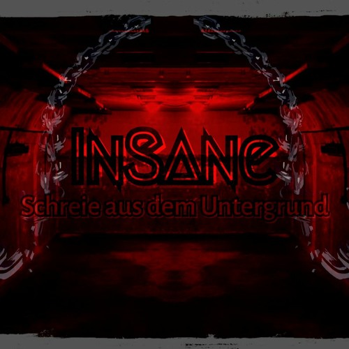 InSane - Schreie aus dem Untergrund