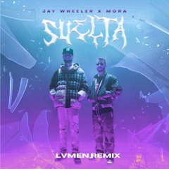 Jay Wheeler - Suelta (Lvmen Remix)