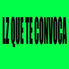 Lz Que Te Convoca
