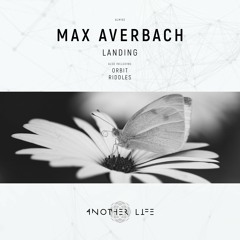 Max Averbach - Orbit (Original Mix) [Another Life Music]