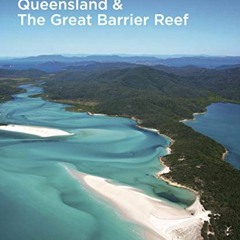 Access KINDLE PDF EBOOK EPUB Queensland & The Great Barrier Reef (Spectacular Places)