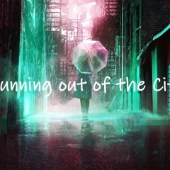Running Out Of The City