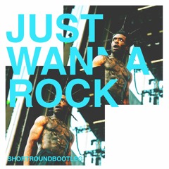 Lil Uzi Vert - Just Wanna Rock (ShortRound Bootleg)