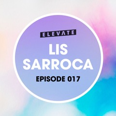 Elevate Mix 017 - Lis Sarroca