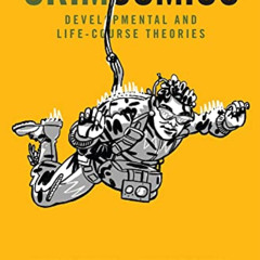 [Download] PDF 📂 CrimComics Issue 10: Developmental and Life-Course Theories by  Kri
