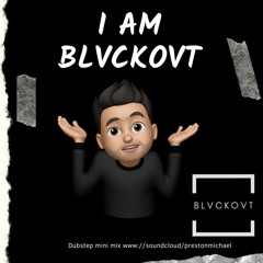 I AM BLVCKOVT (a beautifully dark dubstep mix)