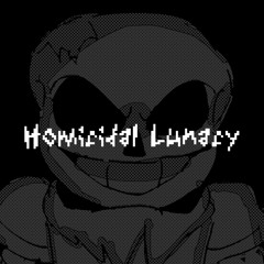 Homicidal Lunacy [Rare Edition]