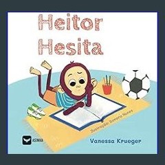 [PDF] eBOOK Read ⚡ Heitor Hesita (Portuguese Edition) [PDF]